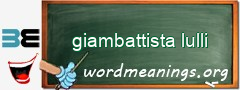 WordMeaning blackboard for giambattista lulli